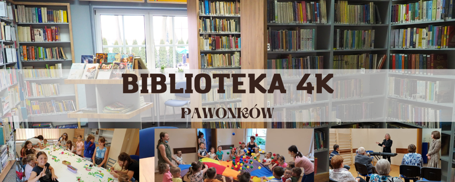 Biblioteka 4K: książka, kultura, kreatywność, koncentracja!
