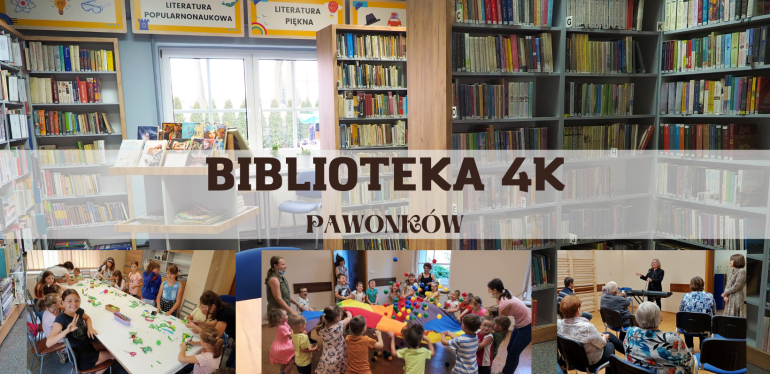 Biblioteka 4K: książka, kultura, kreatywność, koncentracja!